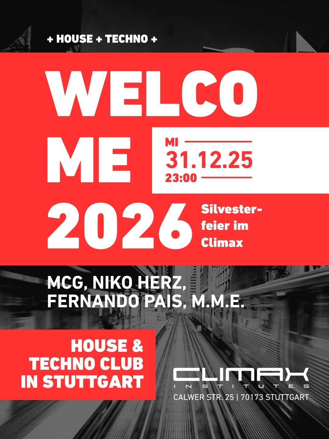 Welcome 2026 - Elektronische Silvesterfeier Im Climax