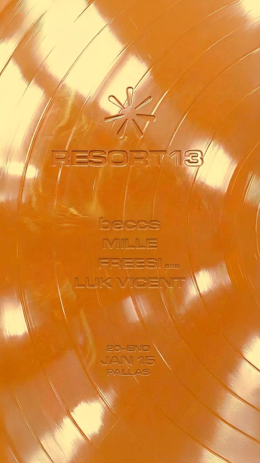 Resort 13 With Deniz Arslan, Beccs & Freesi