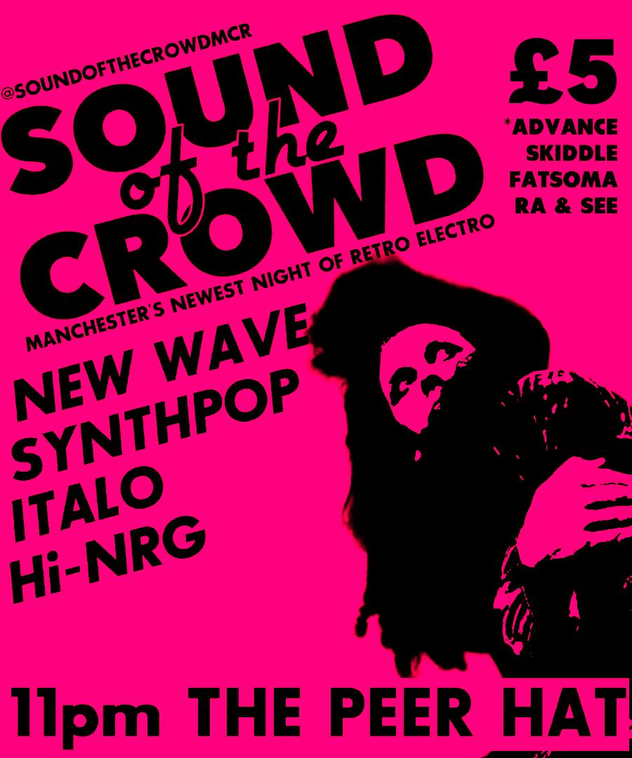 Sound Of The Crowd: Manchester'S Newest Night Of Retro Electro