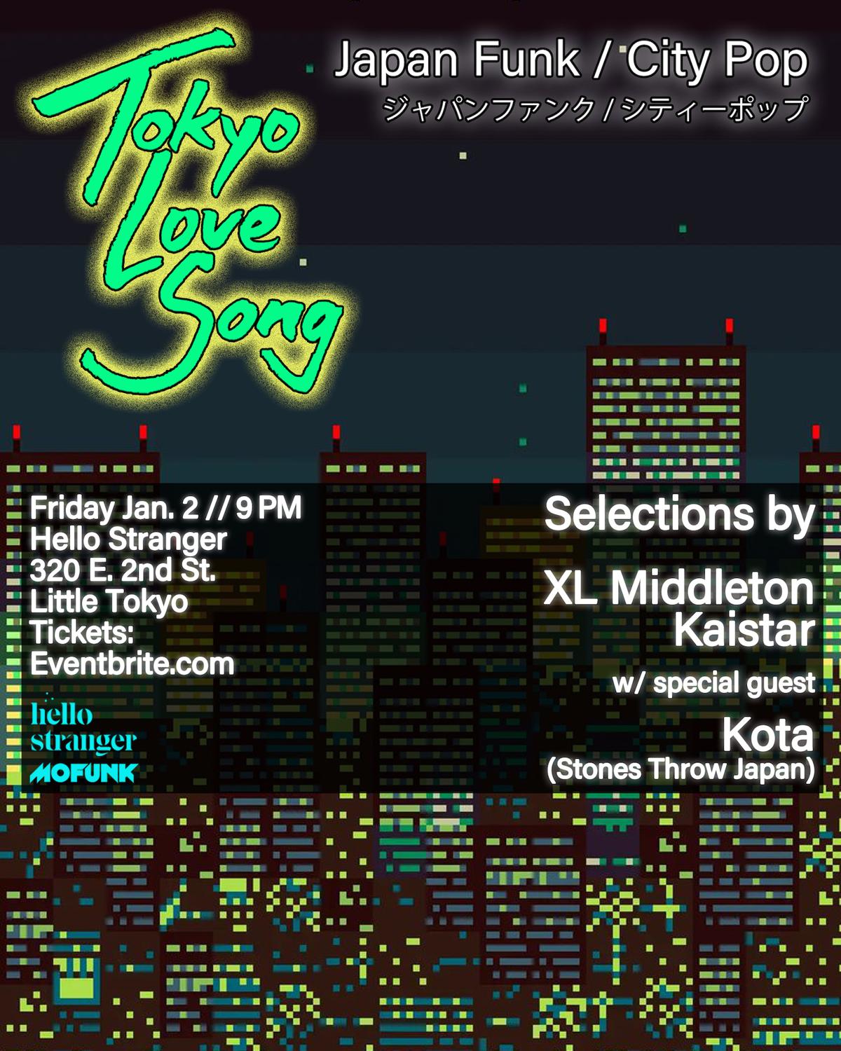 Tokyo Love Song With Special Guest Kota (Stones Throw Japan)