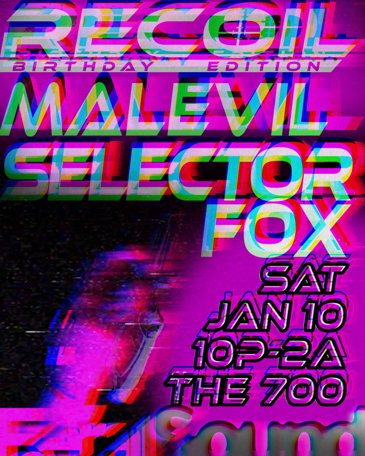 Recoil 18 - Malevil & Selector Fox Birthday Session