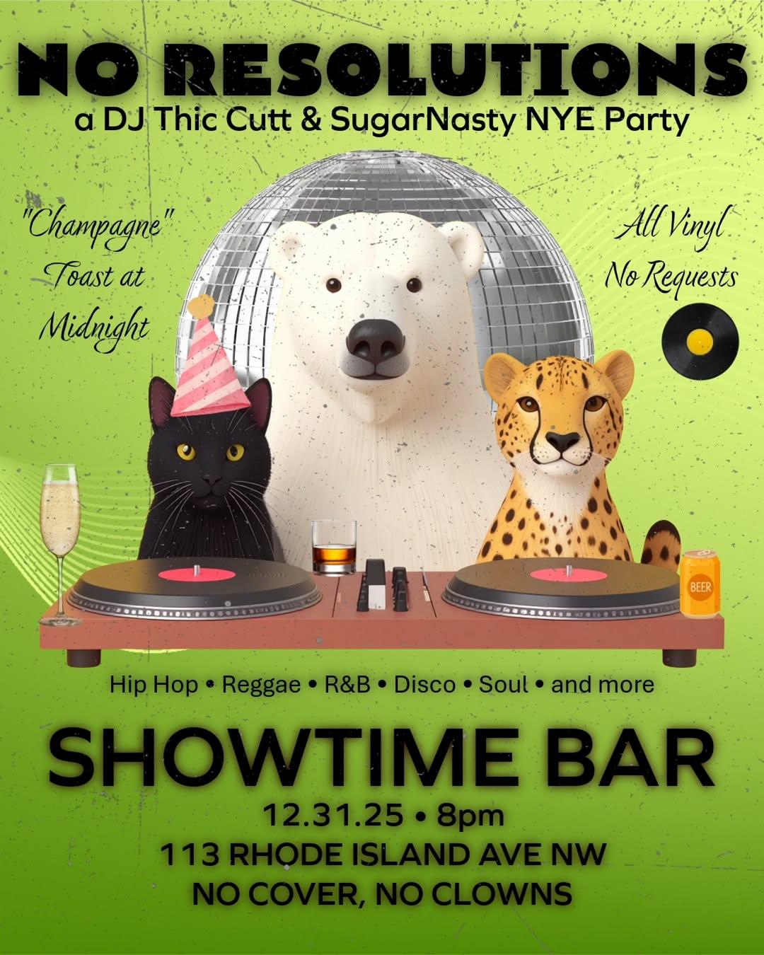 No Resolutions - A Dj Thic Cutt & Sugarnasty Nye Party