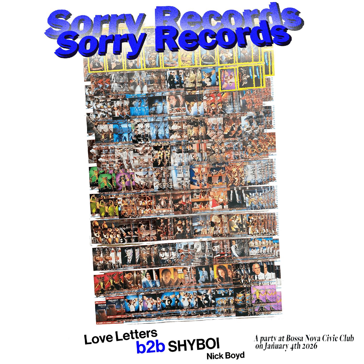 Sorry Records With Love Letters B2B Shyboi, Nick Boyd