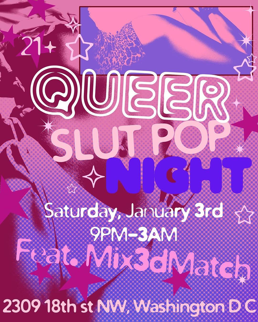 Queer Slut Pop Night Featuring Mix3Dmatch