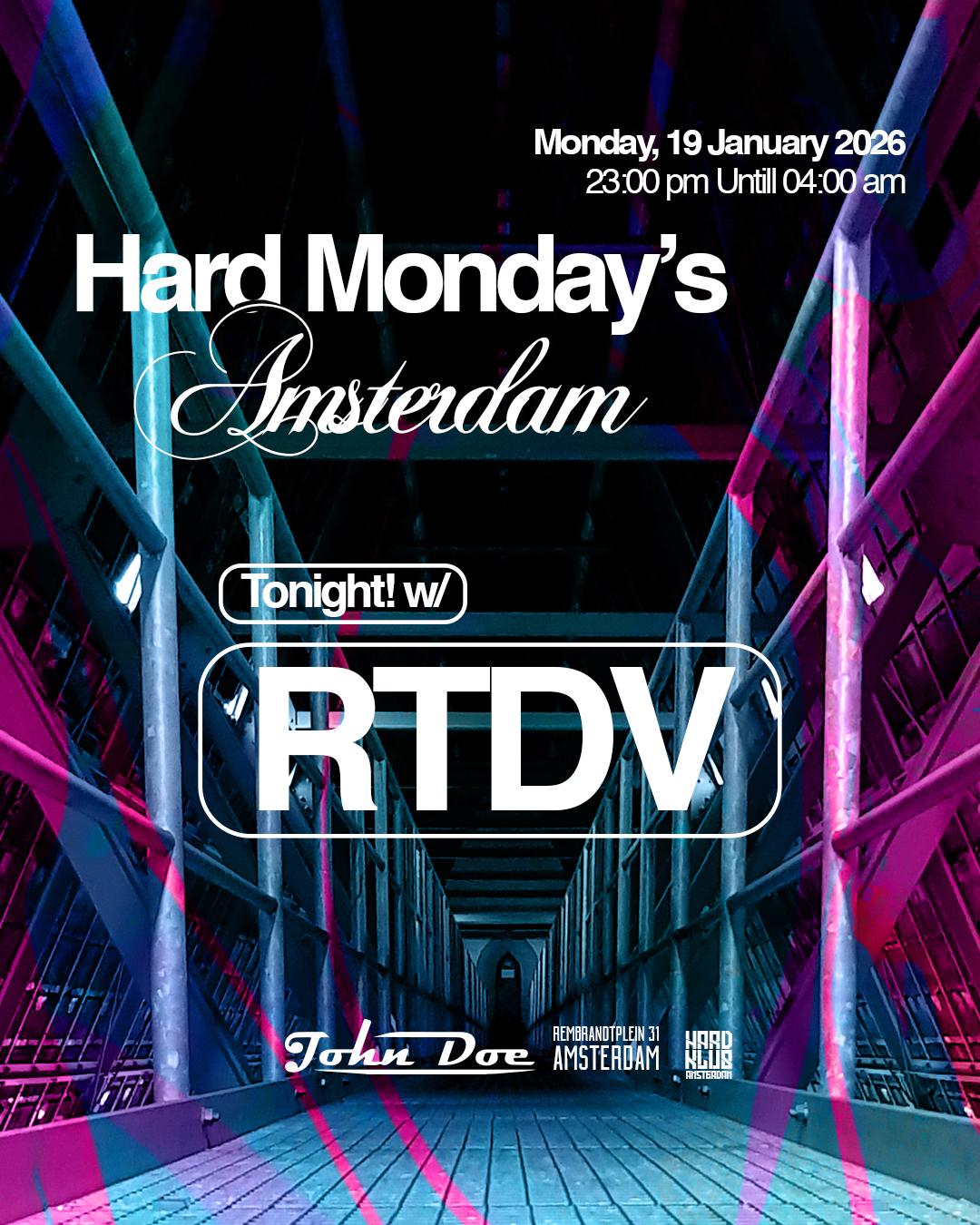 Hard Mondays Amsterdam - Hard Techno Night With Rtdv