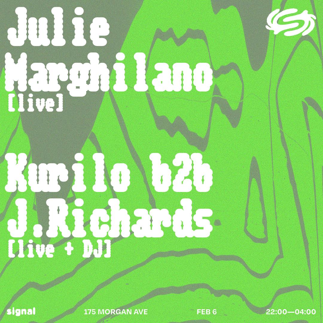 Julie Marghilano [Live], Kurilo B2B J. Richards [Live + Dj]