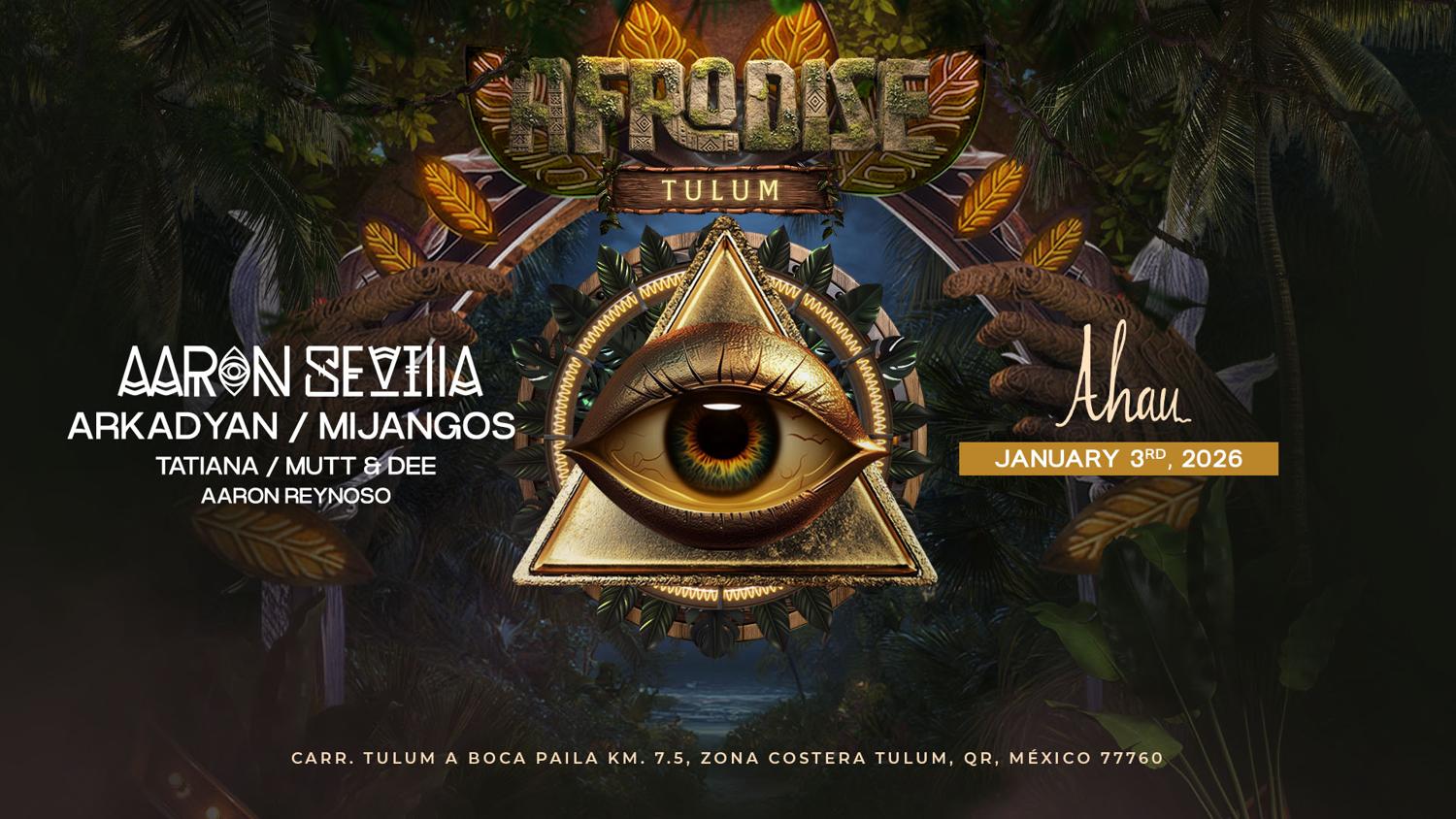 Afrodise Party X Ahau Tulum