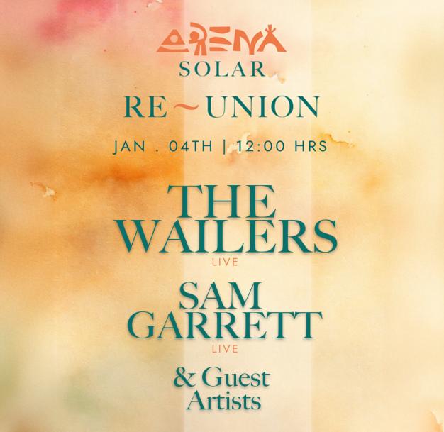Arena Solar Live: Feat. The Wailers Live, Sam Garrett Live & Guest Artists