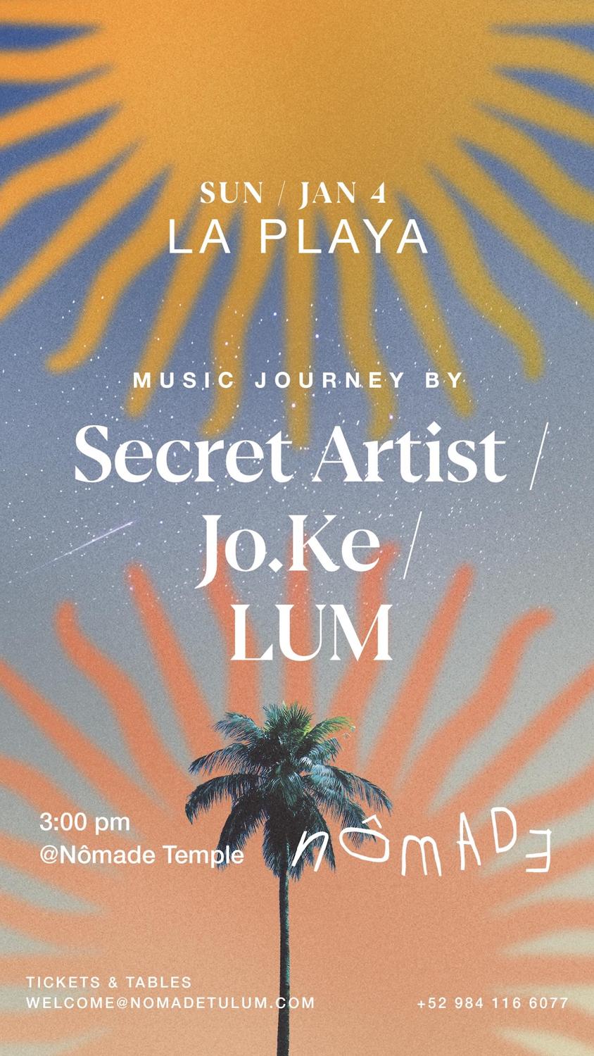 Nômade Presents: Jo.Ke, Lum & Secret Guest