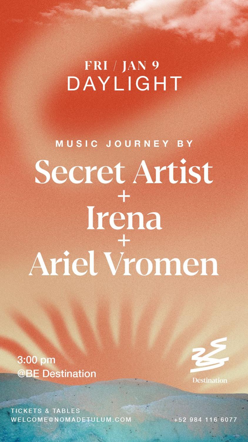 Be Destination Presents: Irena, Ariel Vromen & Secret Guest