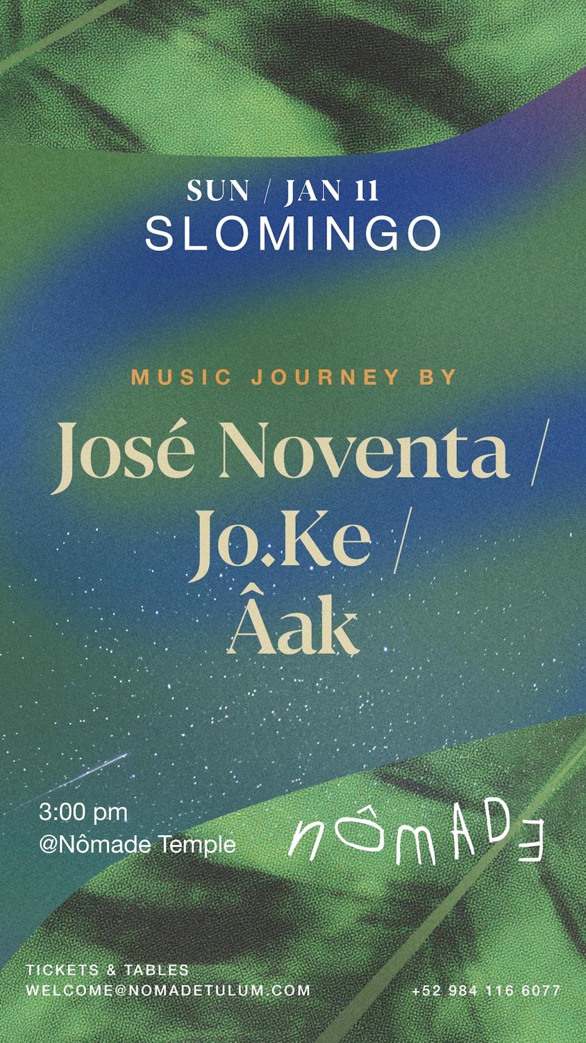 Slomingo At Nômade W/ José Noventa, Jo.Ke, Âak