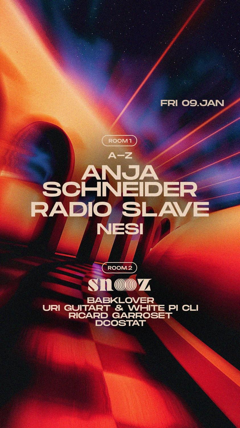 Tunnel Presents: Anja Schneider, Radio Slave, Nesi // Snooz