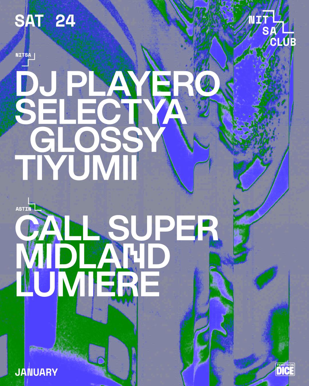 Dj Playero · Selectya Glossy · Tiyumii / Call Super · Midland · Lumiere
