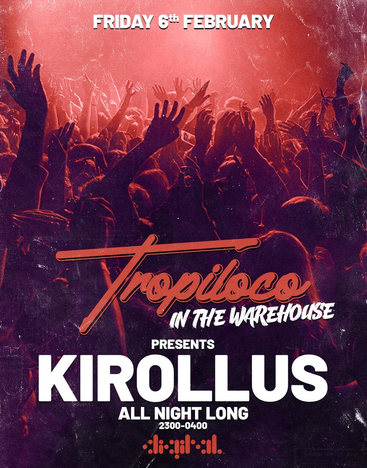 Tropiloco Presents Kirollus