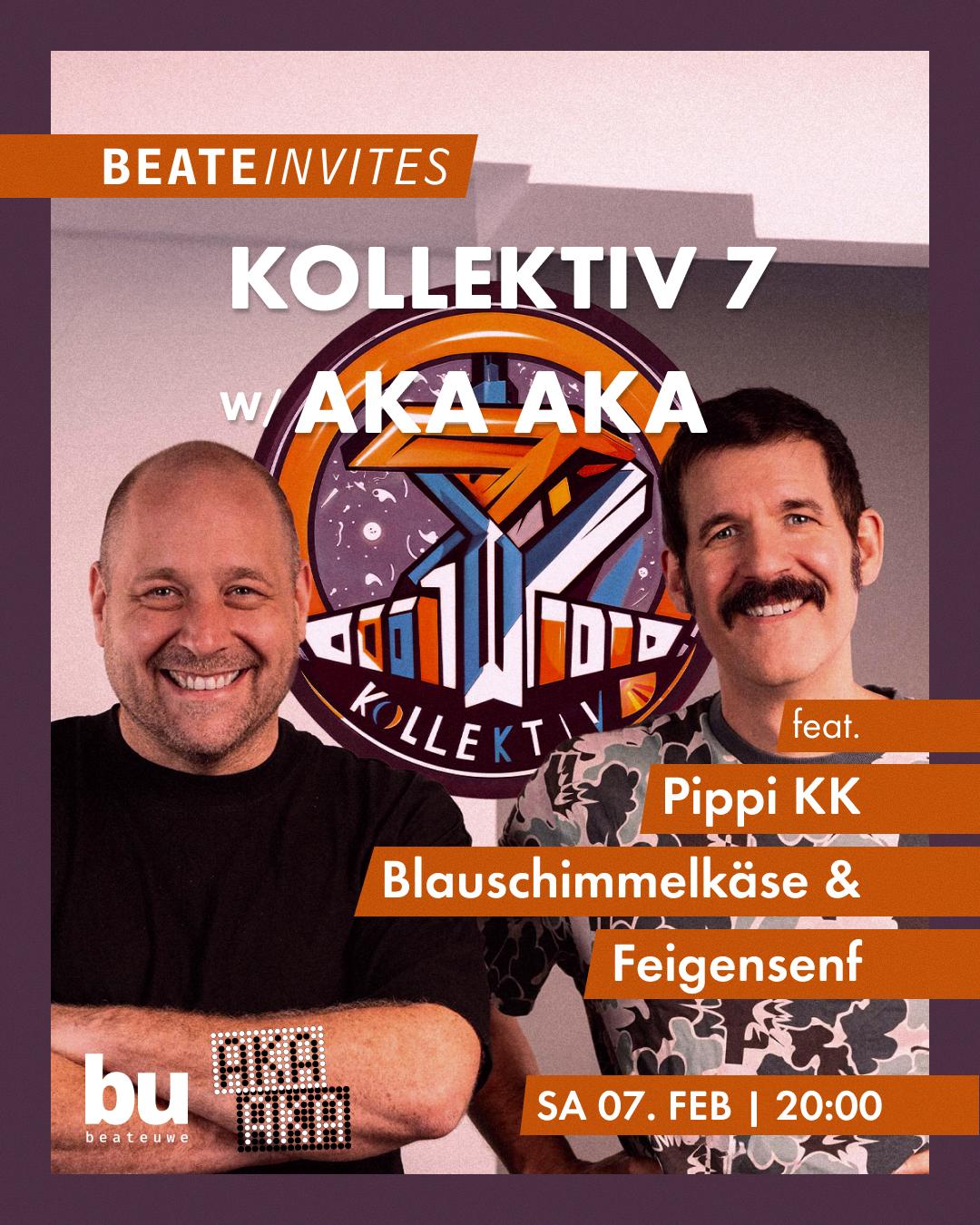 Beate Invites /// Kollektiv 7 With Aka Aka