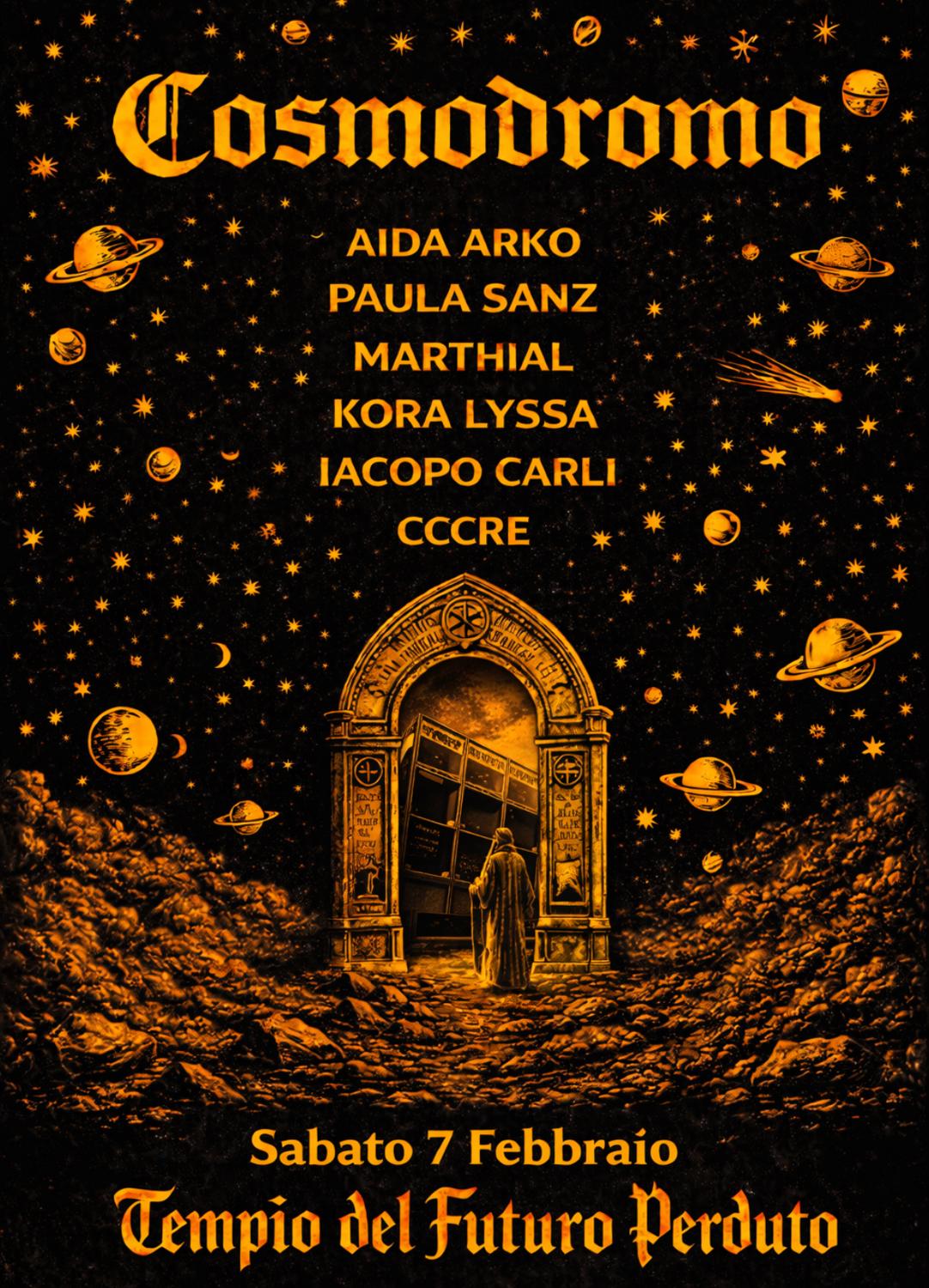 Cosmodromo: Aida Arko, Marthial, Paula Sanz, Kora Lyssa, Iacopo Carli, Cccre