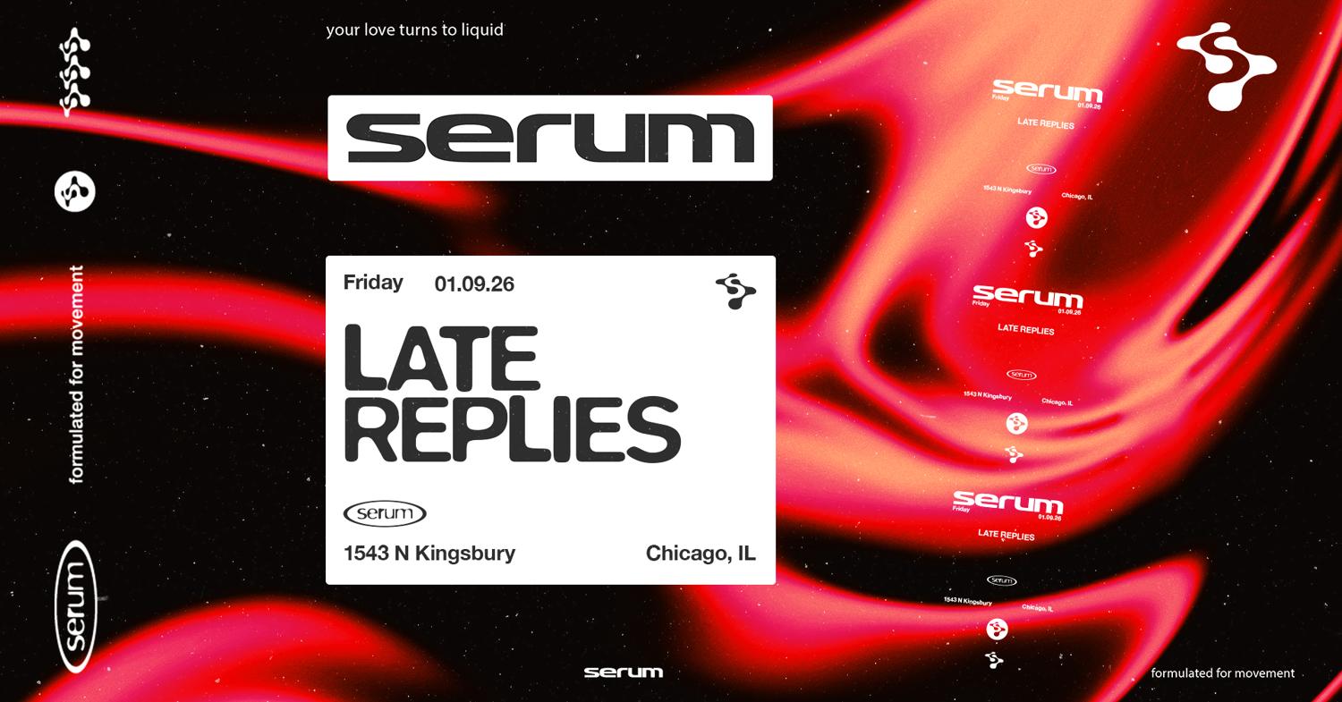 Serum: Late Replies