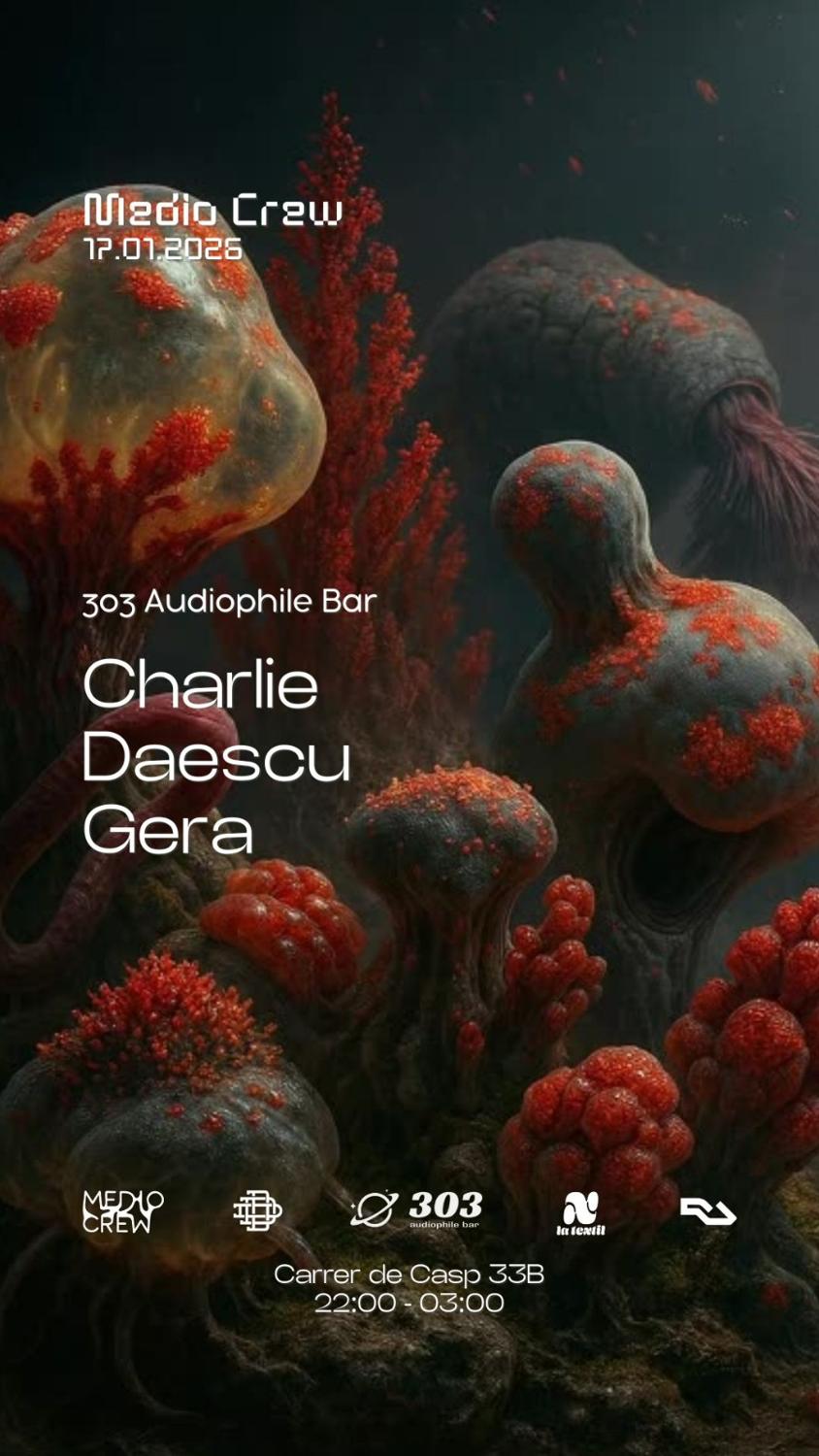 Medio Crew Presents Charlie (Ro) At 303