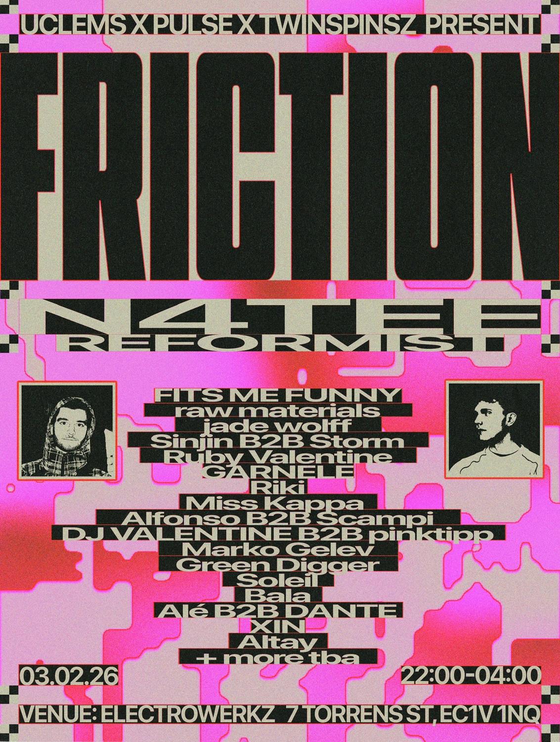 Friction: N4Tee, Reformist + More 