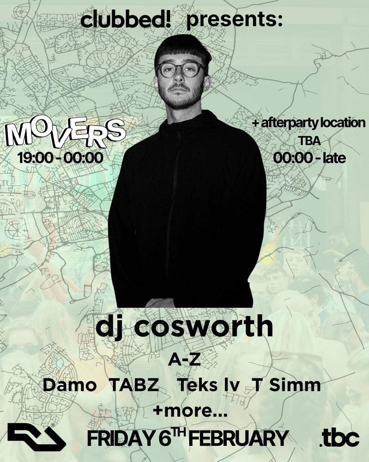 Clubbed! Presents: Dj Cosworth + More