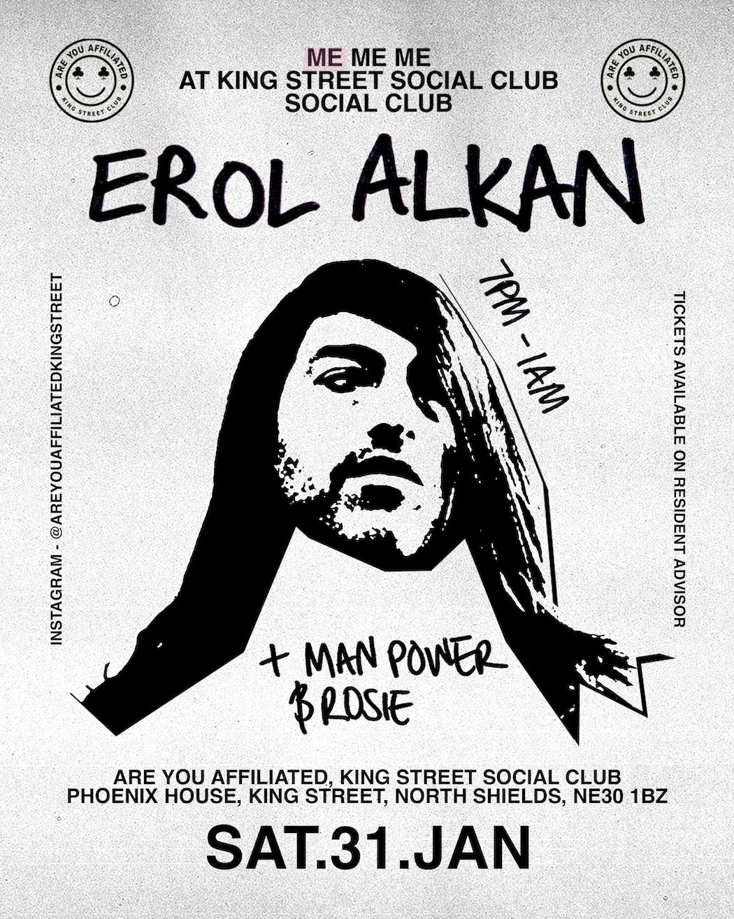 Me Me Me With Erol Alkan, Man Power & Rosie