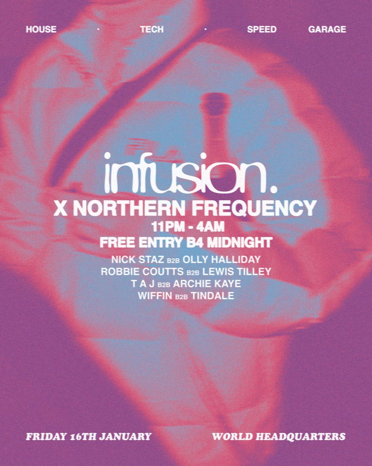 Infusion X Northern Frequency - Residents Party
