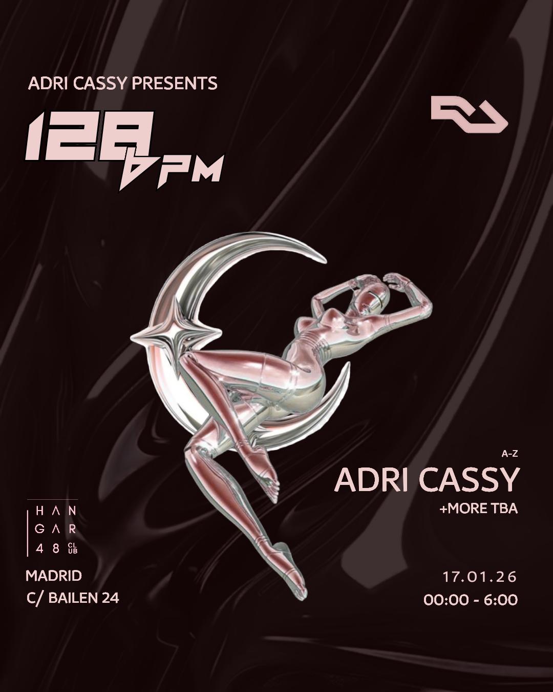 128Bpm: Adri Cassy + More Tba
