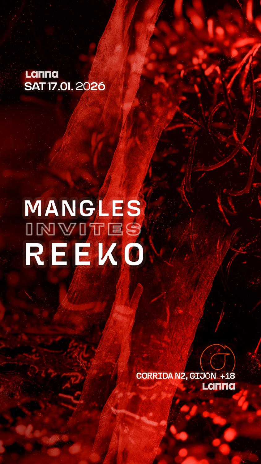 Lanna Club Presenta Manglés Invites: Reeko