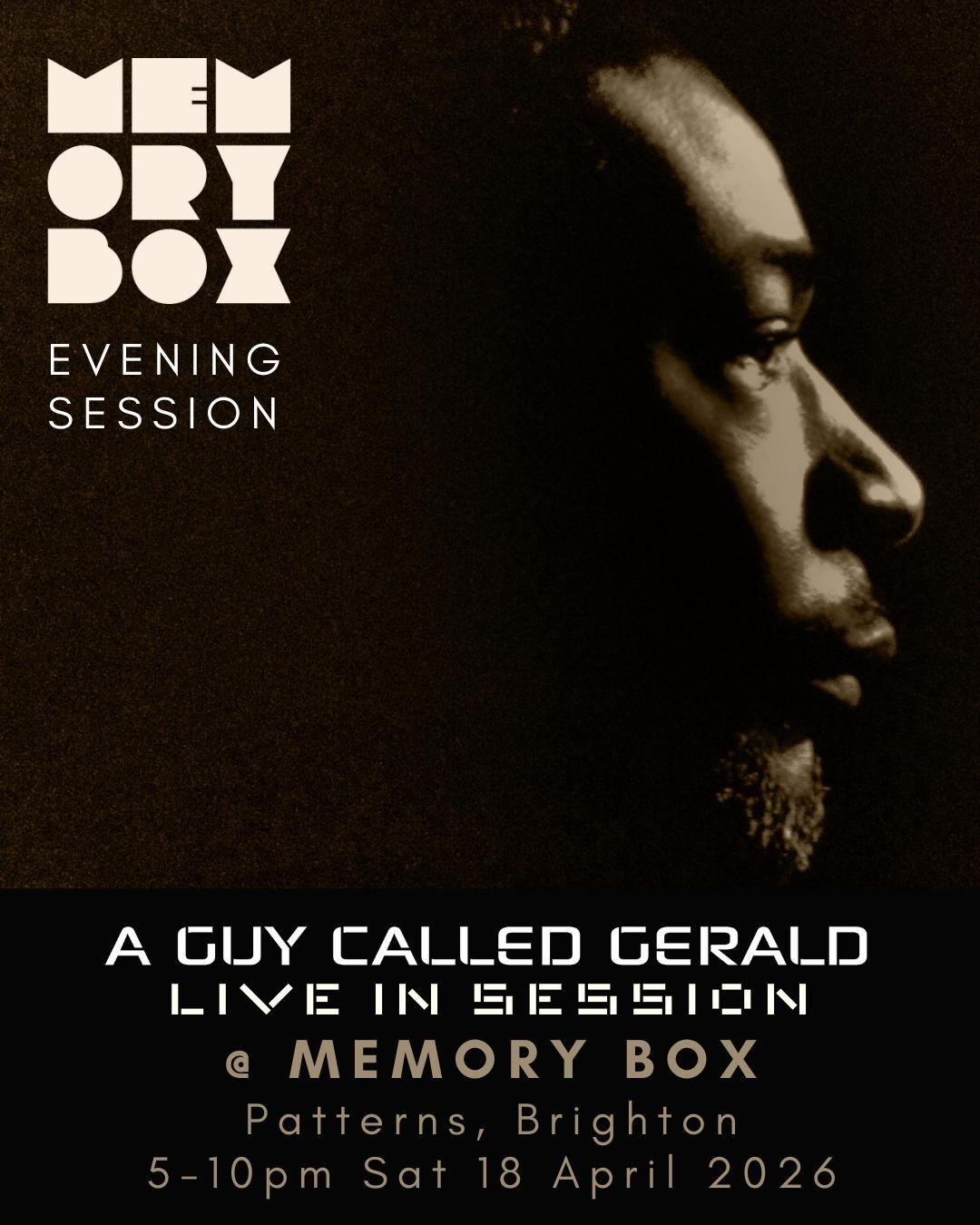 Memory Box With A Guy Called Gerald (Live) Evening Session