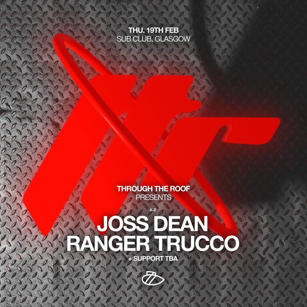 Through The Roof // Joss Dean & Ranger Trucco