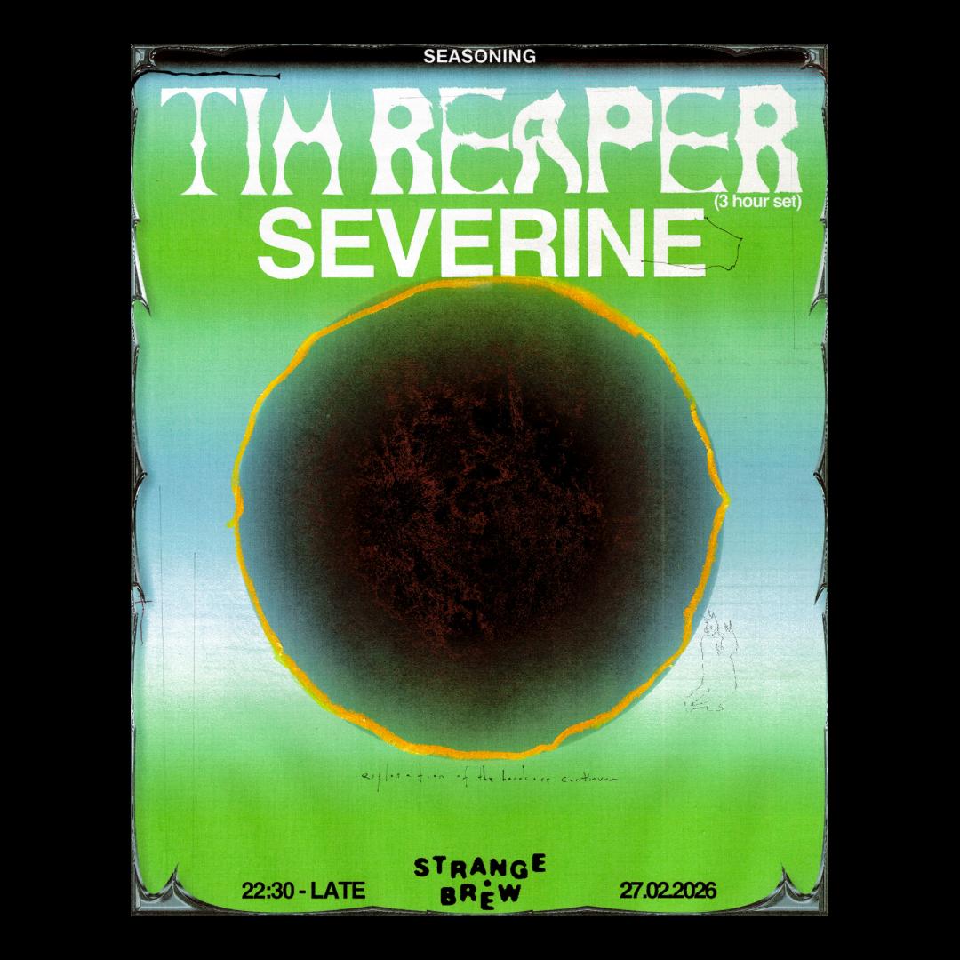 Seasoning ✼ Tim Reaper (3Hr Set), Severine