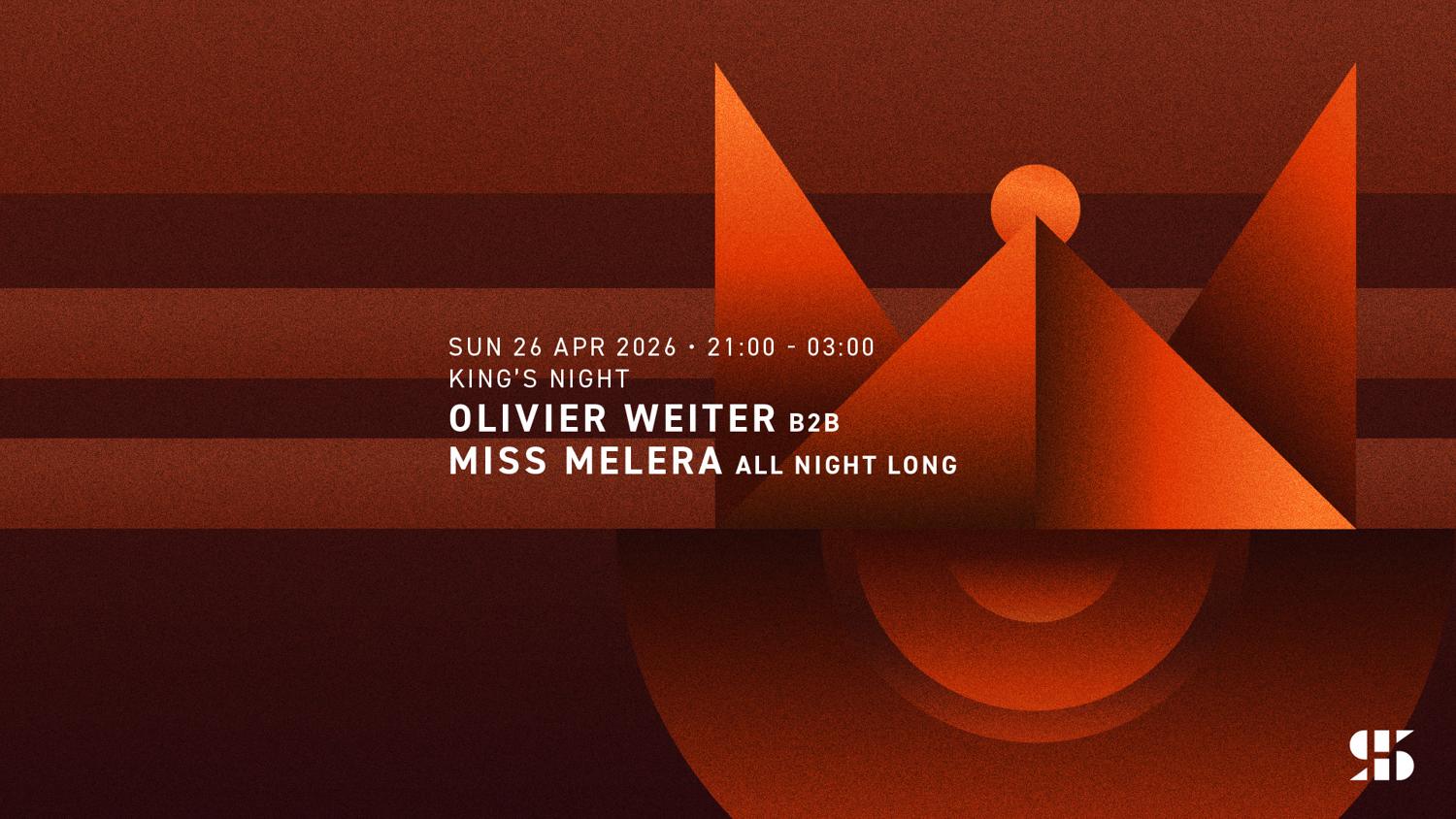 King'S Night Special: Olivier Weiter B2B Miss Melera All Night Long