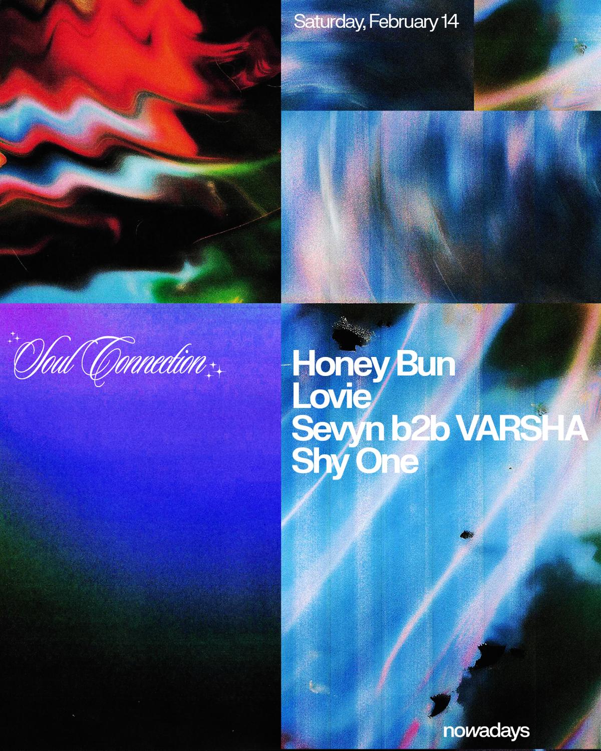 Soul Connection: Honey Bun, Lovie, Sevyn B2B Varsha, Shy One