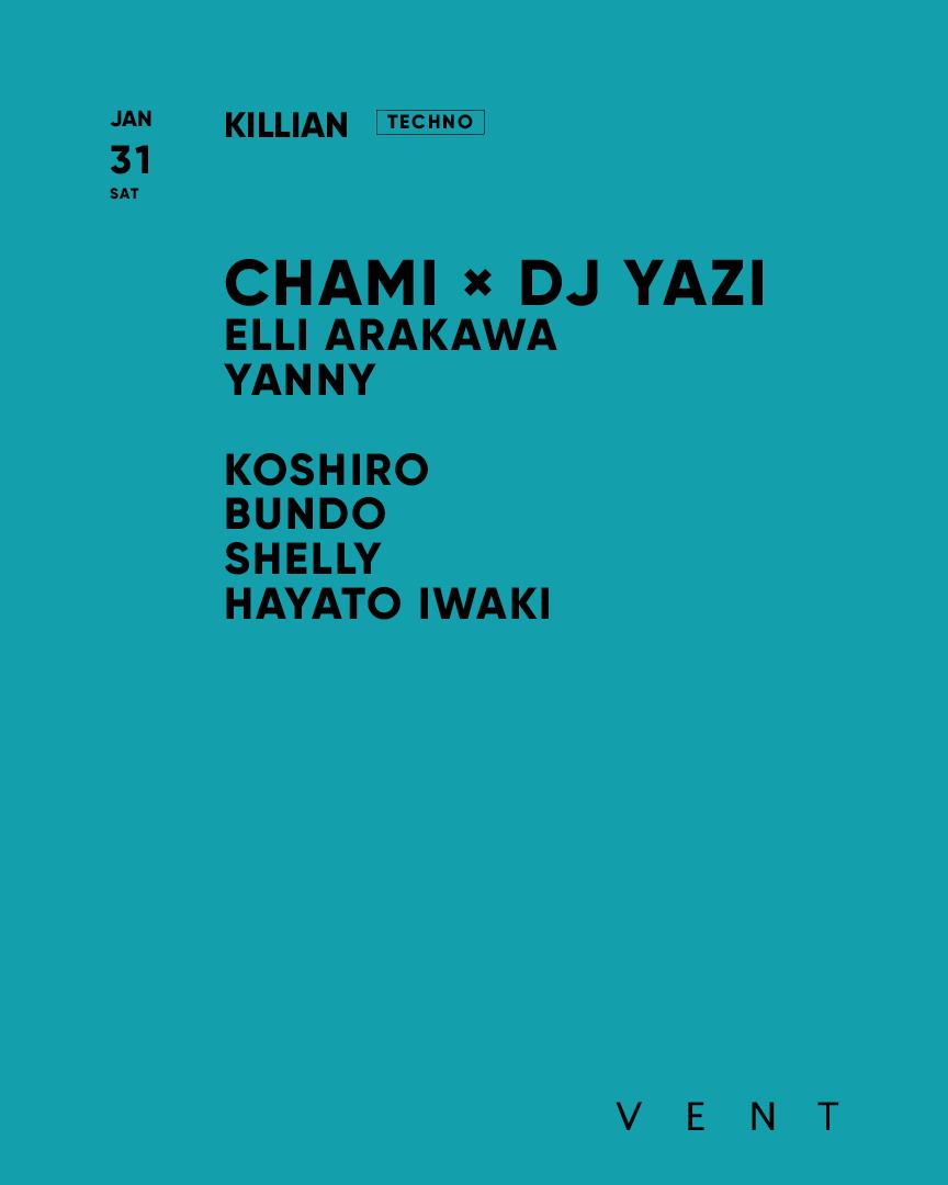 Chami , Dj Yazi / Killian