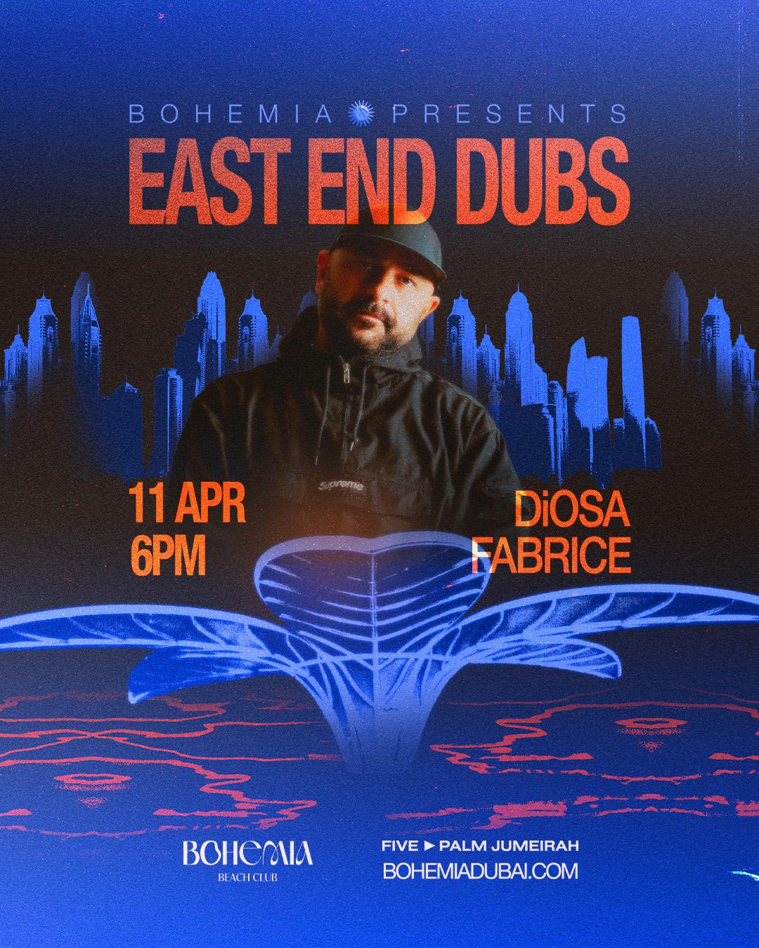 Bohemia Presents East End Dubs