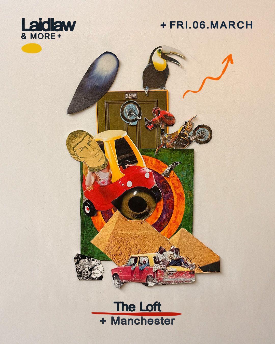 Laidlaw & More X The Loft: Laidlaw + More Tba
