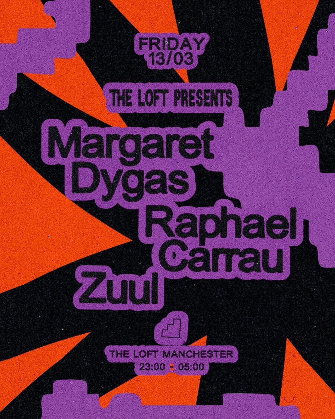 The Loft: Margaret Dygas, Raphael Carrau & Zuul