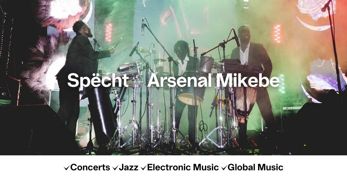 Spëcht + Arsenal Mikebe