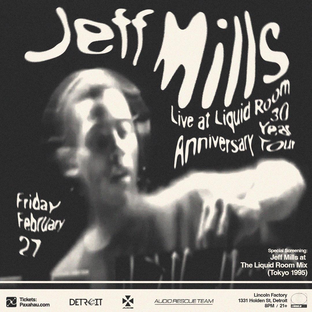Jeff Mills Live At Liquid Room 30-Year Anniversary Tour Detroit