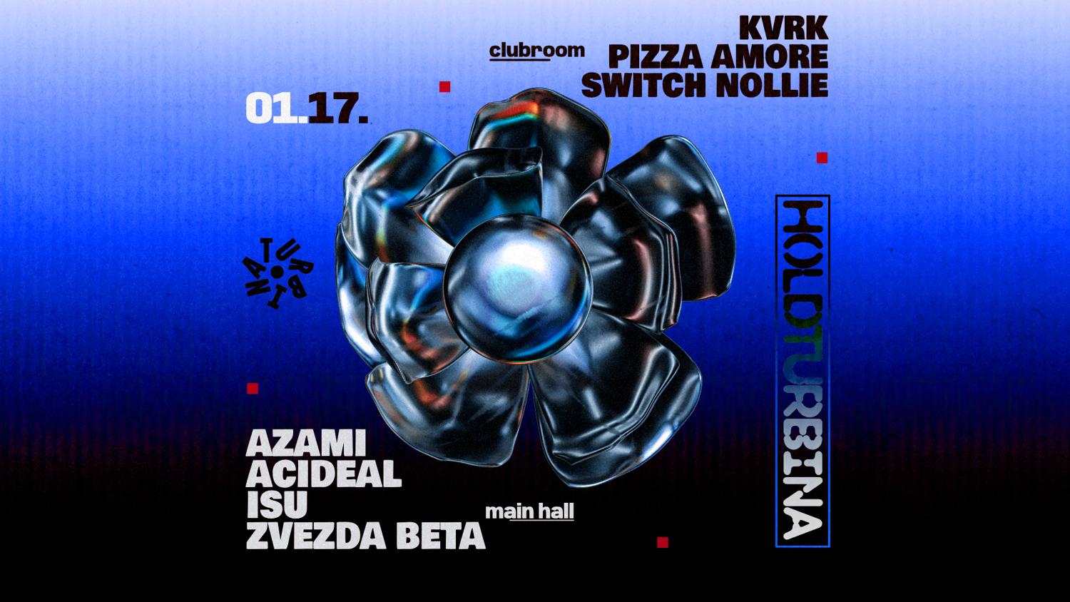 Holdturbina With Azami, Acideal, Isu, Zvezda Beta & Torso