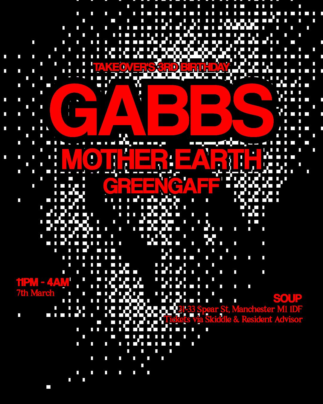 Takeover'S 3Rd Birthday: Gabbs, Mother Earth + Support