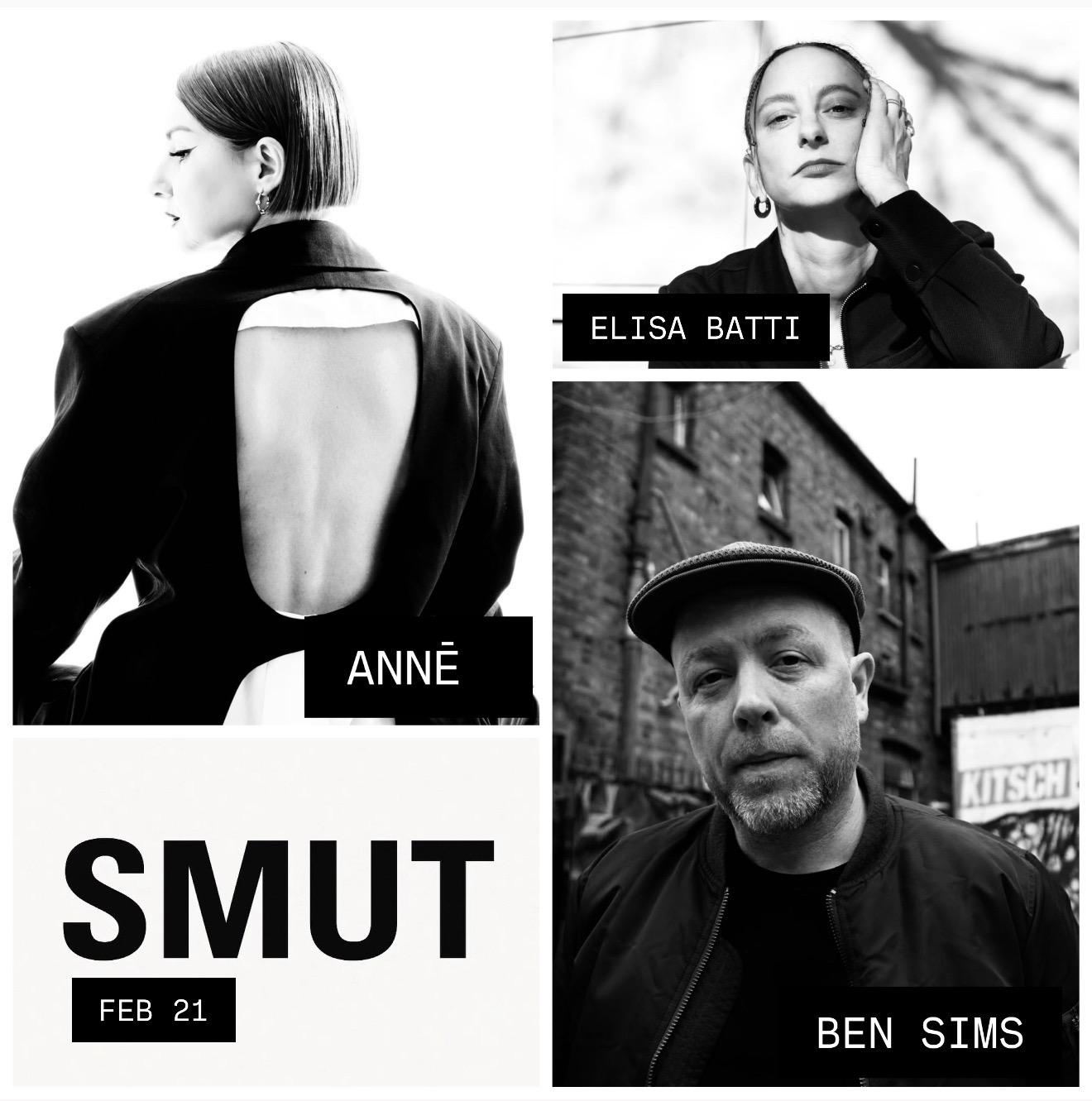 Smut X Annē X Ben Sims X Elisa Batti