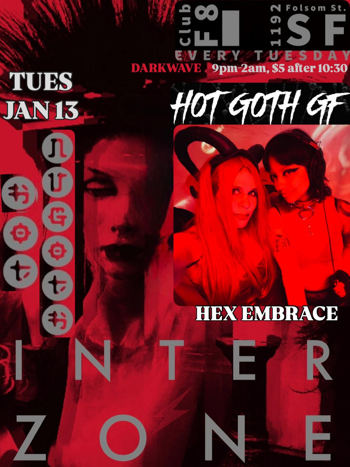 Interzone - Hotgothgf + Hex Embrace