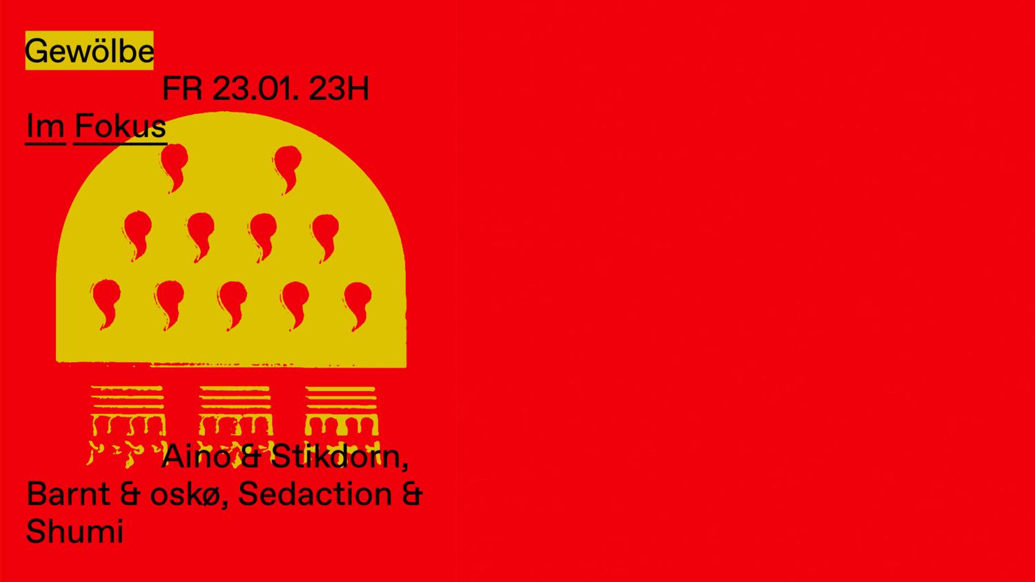 Im Fokus With Aino & Stikdorn, Barnt & Oskø, Sedaction & Shumi