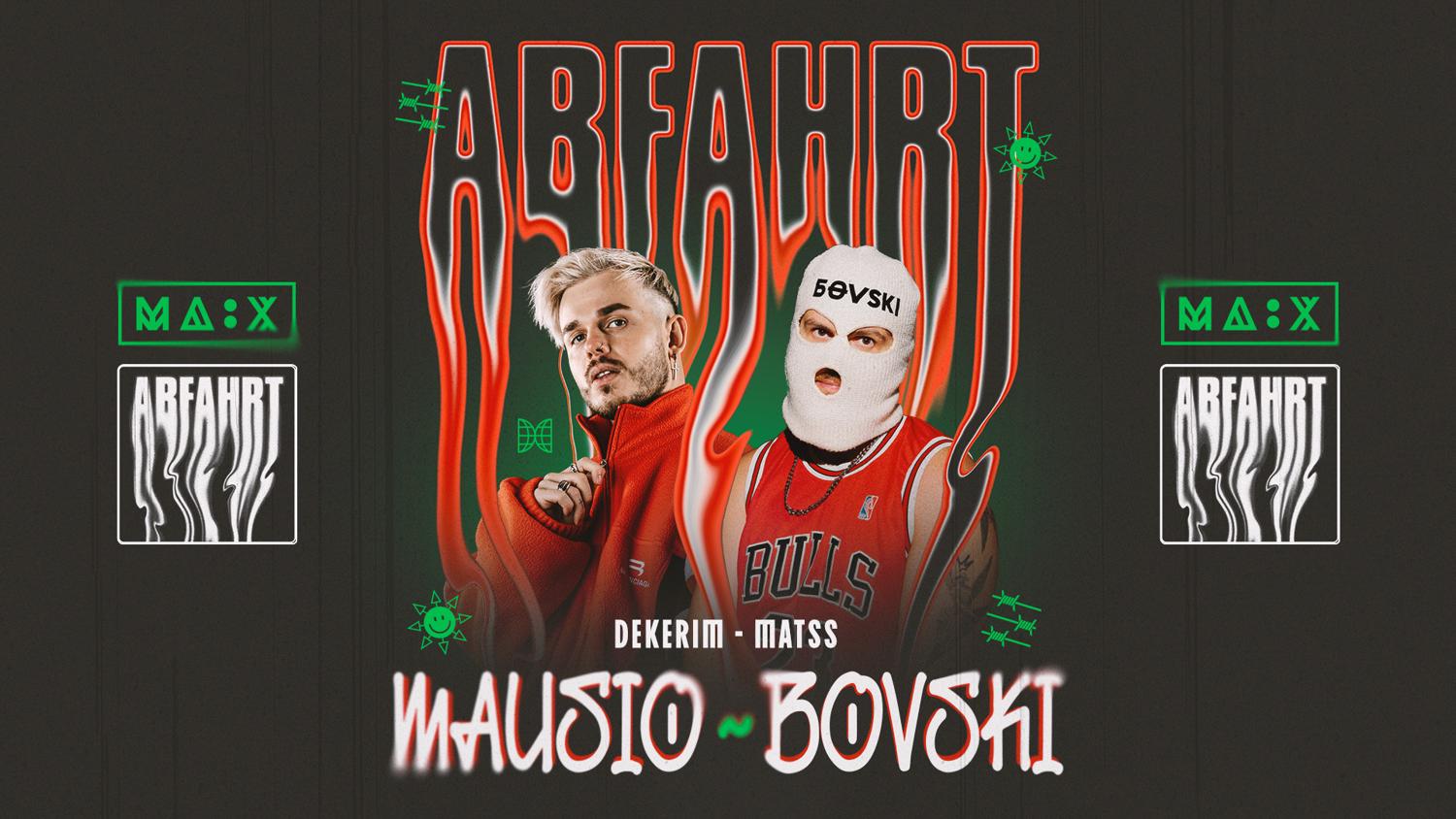 Abfahrt With Bovski & Mausio