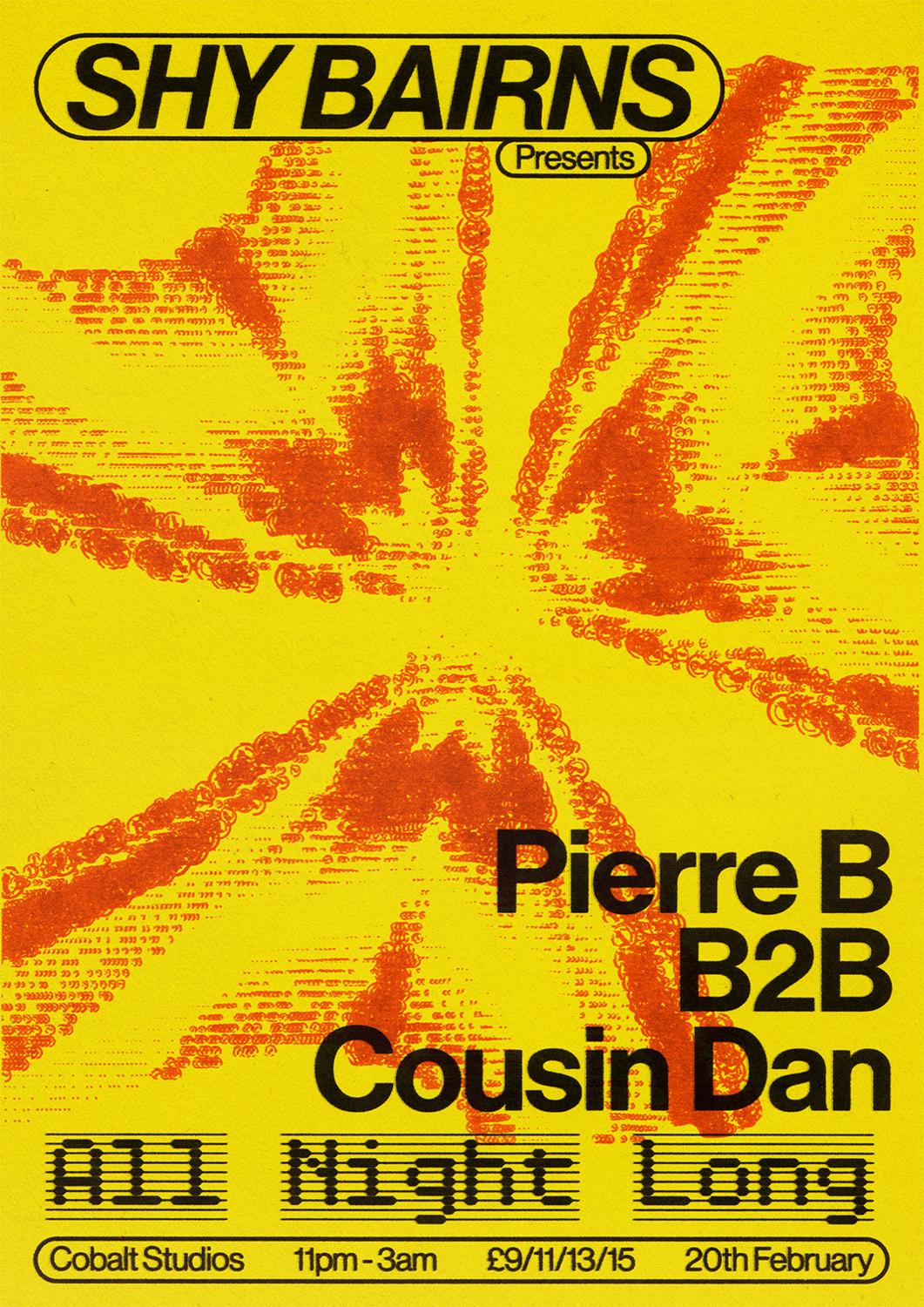 Shy Bairns Presents // Pierre B B2B Cousin Dan All Night Long
