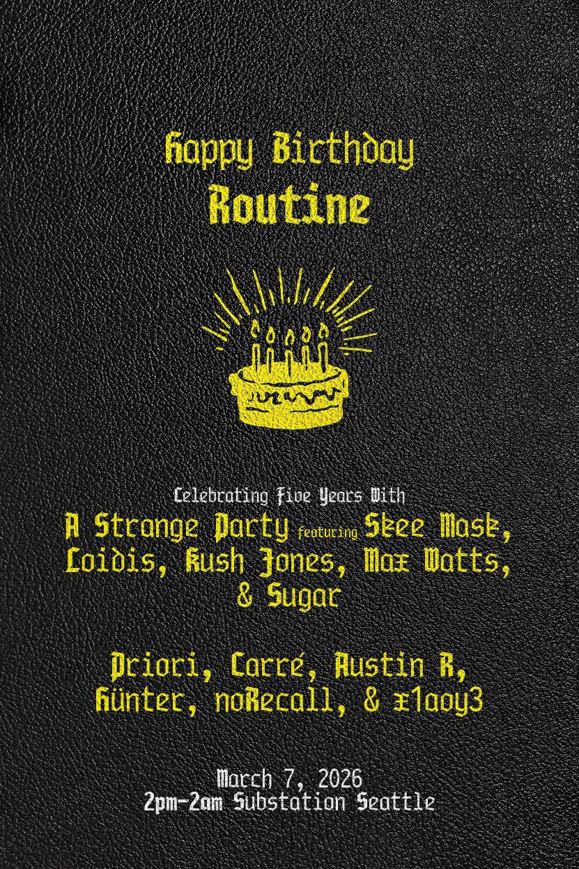 Routine 5 Year Anniversary W/ Skee Mask, Loidis, Priori