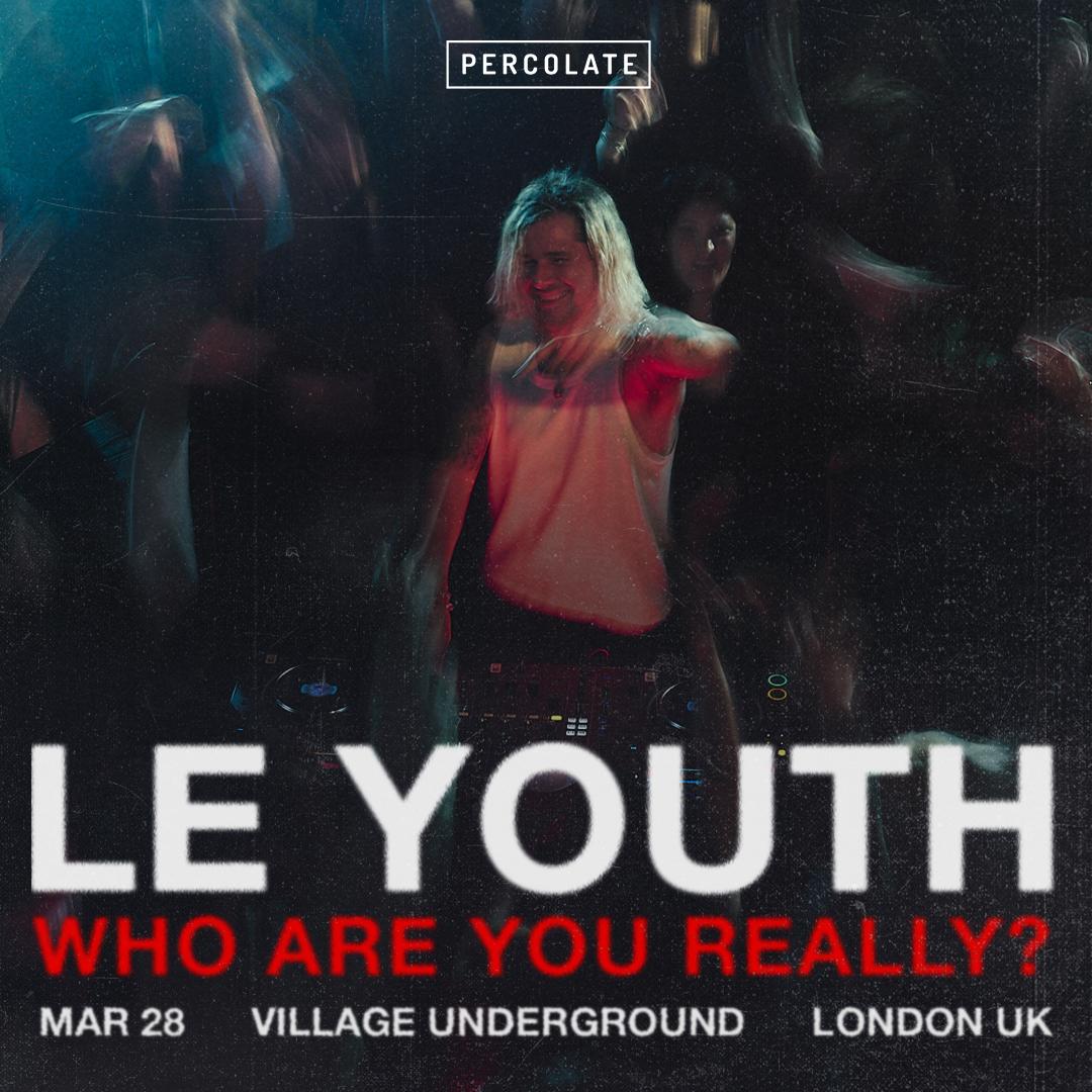 Le Youth: Who Are You Really?