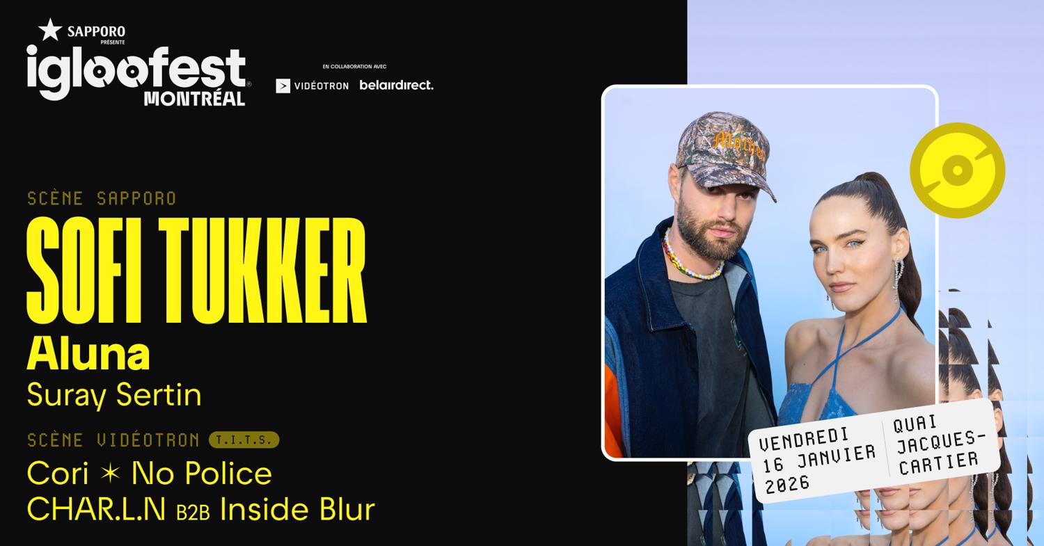 Igloofest Mtl #2: Sofi Tukker, Aluna / T.I.T.S