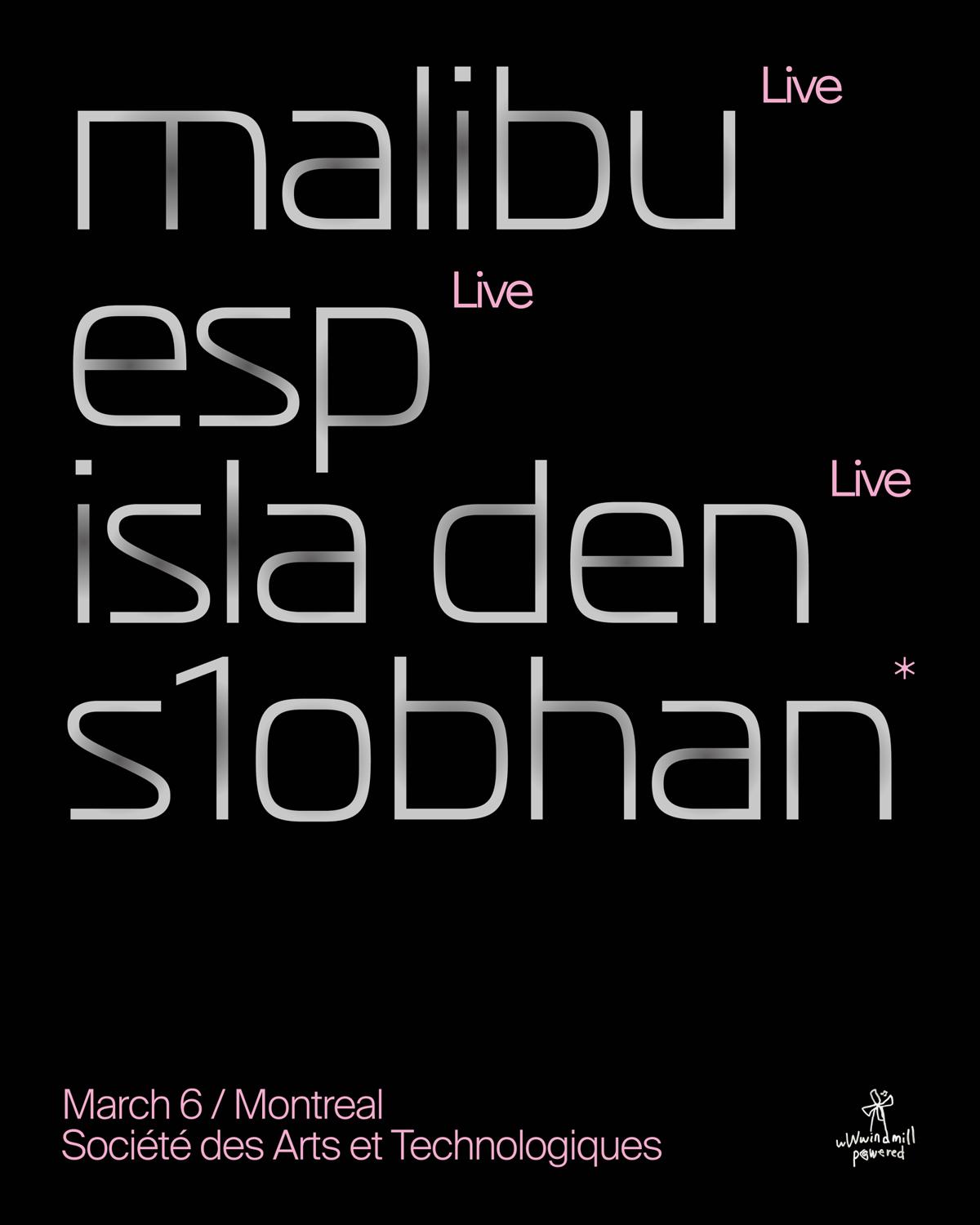 Vanities: Malibu (Live), Esp (Live), Isla Den (Live), S1Obhan (Dj)